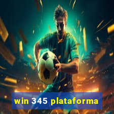 win 345 plataforma